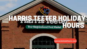 Harris Teeter Holiday Hours