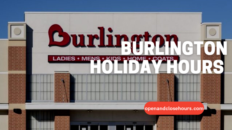 Burlington Holiday Hours | Open and Close Hours 2022