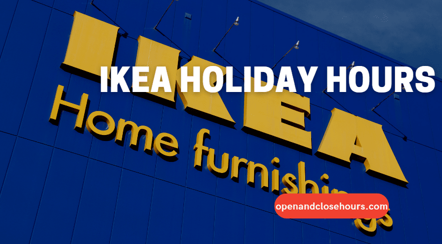IKEA Holiday Hours