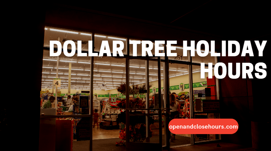 Dollar Tree Holiday Hours